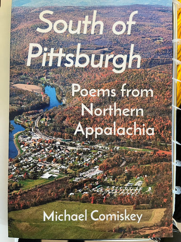 South of Pittsburgh by Michael Comiskey